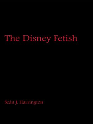 cover image of The Disney Fetish